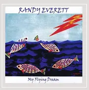My Flying Dream -Randy Everett CD