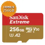 【SANDISK 晟碟】EXTREME MICROSDXC V30 A2 256GB 190MB/S記憶卡(平行輸入)