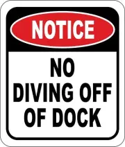 Notice No Diving Off Of Dock Outdoor Signs - Surface Dock Sign - Pool Signs -...