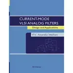 CURRENT-MODE VLSI ANALOG FILTERS: DESIGN AND APPLICATIONS