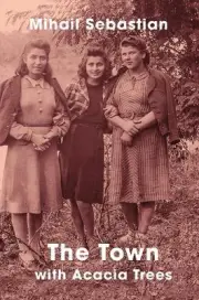 The Town With Acacia Trees by Mihail Sebastian (English) Paperback Book