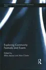 Exploring Community Festivals and Events, Hardcover by Jepson, Allan (EDT); C...