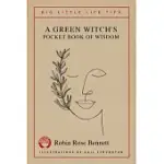 A GREEN WITCH’S POCKET BOOK OF WISDOM - BIG LITTLE LIFE TIPS