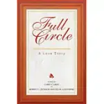 FULL CIRCLE: A LOVE STORY