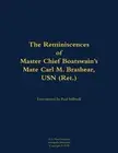 The Reminiscences of Master Chief Boatswain's Mate Carl M. Brashear, USN (Ret.):