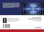 Low frequency electromagnetic waves: Space and ground experiments.Second edition