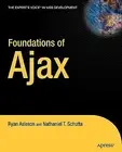 Foundations of Ajax by Schutta, Nathaniel -Paperback