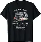 Model Train Steam Engine_ Funny T-Shirt _Ask me about Gift Unisex T-Shirt
