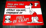 MEN ARE LIKE TOILETS Sign #3 - NEW