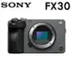 【新博攝影】Sony Cinema Line FX30B單機身 可交換鏡頭式高畫質攝影機 (4K 120P；台灣公司貨)ILME-FX30B~~新上市 ~~(無提把)註冊再送FZ100原廠電池編輯