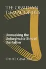Graham - Obsidian Demagogues Unmasking the Unforgivable Sins of the F - N555z