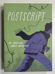 POSTSCRIPT: AN UNVERSED COMICS ANTHOLOGY: TRADE PAPERBACK: PNCA/JONATHAN HILL