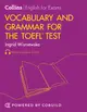 Vocabulary and Grammar for the TOEFL iBT® Test