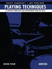 Playing Techniques Book 4 A Complete Curriculum Drum Set Method Book 001331437