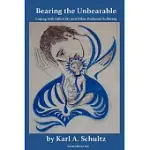 BEARING THE UNBEARABLE: COPING WITH INFERTILITY AND OTHER PROFOUND SUFFERING