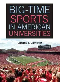 在飛比找三民網路書店優惠-Big-Time Sports in American Un