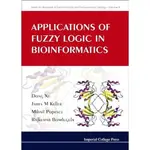 【金州書坊】全新現書－APPLICATIONS OF FUZZY LOGIC IN BIOINFORMATICS.