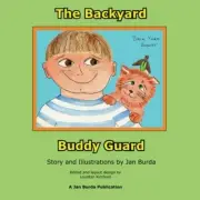 The Back Yard Buddy Guard. Burda, Kimbrell 9781517515300 Fast Free Shipping<|