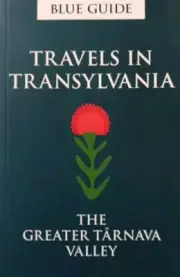Travels In Transylvania-Greater Tarnava Valley By Lucy Abel Smith Paperback Book