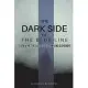 The Dark Side of the Blue Line: Surviving the Lies, Deception, and Dishonor