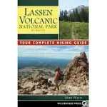 LASSEN VOLCANIC NATIONAL PARK: YOUR COMPLETE HIKING GUIDE