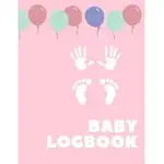 BABY DAILY LOGBOOK: RECORD SLEEP, FEED, DIAPERS, ACTIVITIES AND SUPPLIES NEEDED. PERFECT FOR NEW PARENTS OR NANNIES.