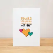 Coworker Card, Funny - Thanks for making our days at work not shit