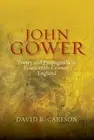 David R. Carlso John Gower, Poetry and Propaganda in Four (Hardback) (US IMPORT)