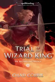 Trial of the Wizard King The Wizard King Trilogy Book Two