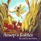 Aesop's Fables, as Told by Jim Weiss by Jim Weiss: New Audiobook