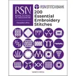 THE ROYAL SCHOOL OF NEEDLEWORK STITCH BANK: 200 ESSENTIAL EMBROIDERY STITCHES