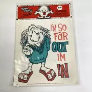 Vintage Iron On Transfer IM SO FAR OUT IM IN By Funny Fronts 155 NEW SEALED