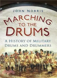 在飛比找三民網路書店優惠-Marching to the Drums ― A Hist