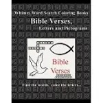 WHIMSY WORD SEARCH: BIBLE VERSES, LETTERS AND PICTOGRAMS: TEASING BOTH SIDES OF THE BRAIN, FIND THE LETTERS, COLOR THE WORDS