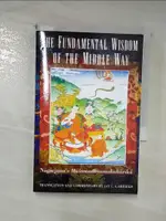 【書寶二手書T6／宗教_CWX】THE FUNDAMENTAL WISDOM OF THE MIDDLE WAY: NAGARJUNA’S MULAMADHYAMAKAKARIKA_NAGARJUNA/ GARFIELD, JAY L. (TRN)