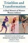 Beyond Triathlon: A Dual Memoir of Masters Women Athletes (Paperback or Softback