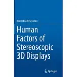 HUMAN FACTORS OF STEREOSCOPIC 3D DISPLAYS