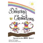 THE DANCING CHAMELEONS: LITERACY ON THE MOVE: BOOK 1