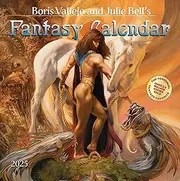Boris Vallejo and Julie Bell's Fantasy Wall Calendar 2025: A Year of Classic Images for 2025