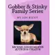 Goober & Stinky Our Family Series: Where is Stinky and his son Buddy