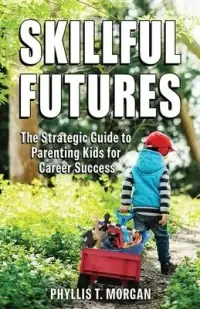 在飛比找博客來優惠-Skillful Futures: The Strategi