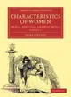 Characteristics of Women:Moral, Poetical and Historical(Volume 2)
