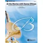 AT THE MOVIES WITH DANNY ELFMAN: FEATURING: THE BATMAN THEME / DARK SHADOWS / THE RIVER CRUISE / MOON DANCE, CONDUCTOR SCORE & PARTS