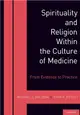 Spirituality and Religion Within the Culture of Medicine