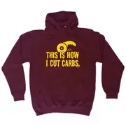 This Is How Cut Carbs - Funny Novelty Hoodies Hoodie