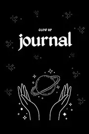 GLOW UP journal: 2 Minute Personal Development and Reflection Journal