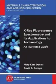 X-Ray Fluorescence Spectrometry and Its Applications to Archaeology: An Illustra