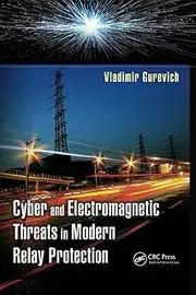 Cyber and Electromagnetic Threats in Modern Relay Protection