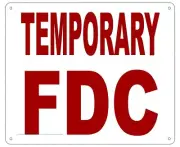 TEMPORARY FIRE DEPARTMENT CONNECTION SIGN (Reflective, 10X12 inch) ref1020