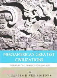 在飛比找三民網路書店優惠-Mesoamerica's Greatest Civiliz
